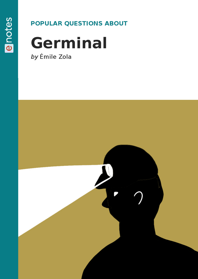 Popular Questions About Germinal - ENotes.com