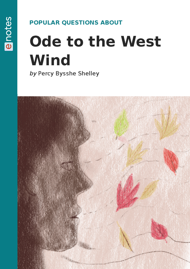 Popular Questions About Ode to the West Wind - eNotes.com