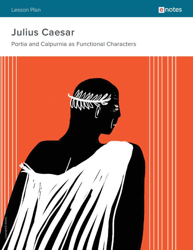 Julius Caesar Character Analysis Lesson Plan ENotes