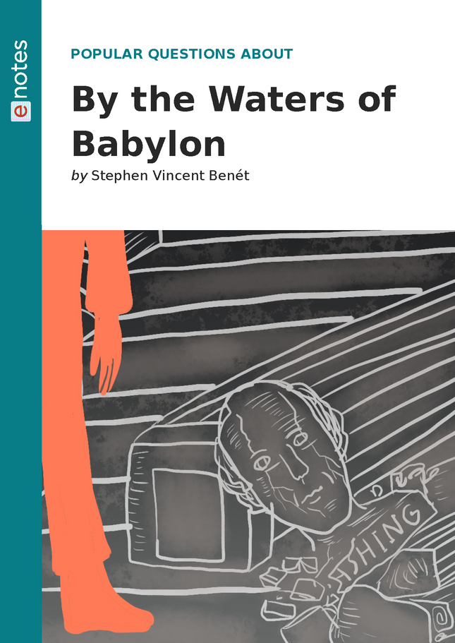 Popular Questions About By The Waters Of Babylon - ENotes.com