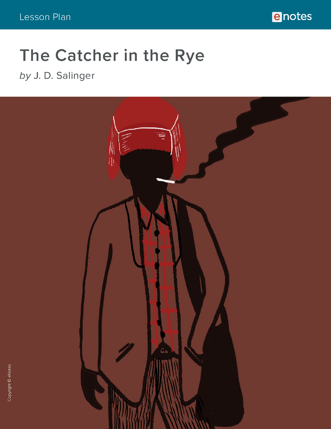 The Catcher In The Rye Enotes Lesson Plan Enotes Com